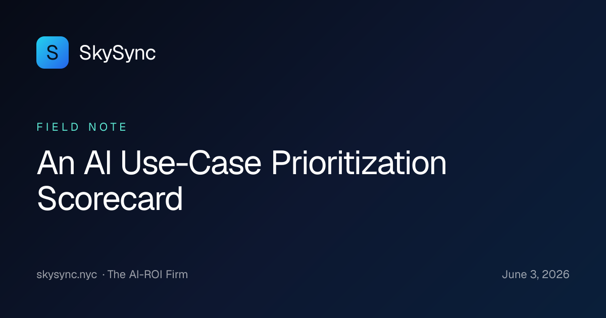 An AI Use-Case Prioritization Scorecard — SkySync