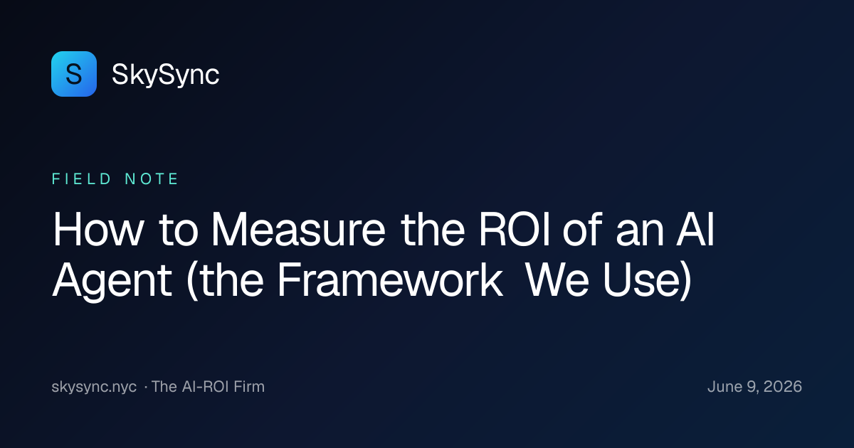 How to Measure the ROI of an AI Agent (the Framework We Use) — SkySync